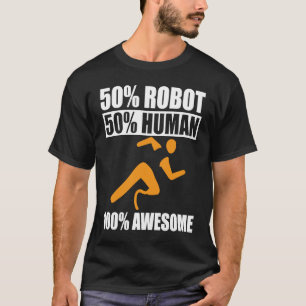 50 Prozent Roboter 50 Prozent Mensch Prothese T-Shirt
