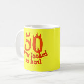 50 so heiß nie geschaut kaffeetasse (Vorderseite Links)