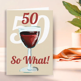 50 So was Motivierend Red Wine 50. Geburtstag Karte