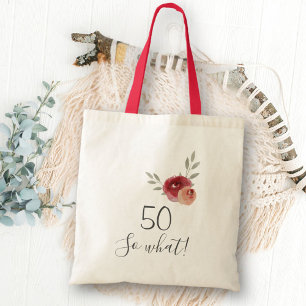 50 so, was Wasserfarbe Rose Floral 50. Geburtstag Tragetasche
