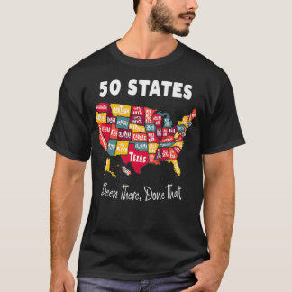 50 Staaten - war da, getan, dass Souvenir für die  T-Shirt
