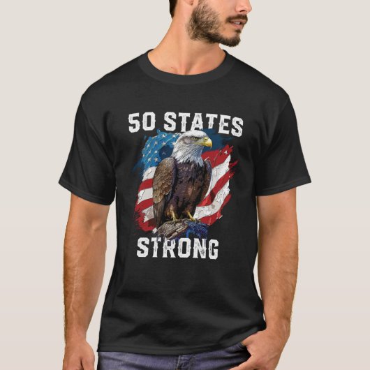 50 States Strong American Bald Eagle America 4th O T-Shirt (Vorderseite)