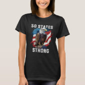 50 States Strong American Bald Eagle America 4th O T-Shirt (Vorderseite)