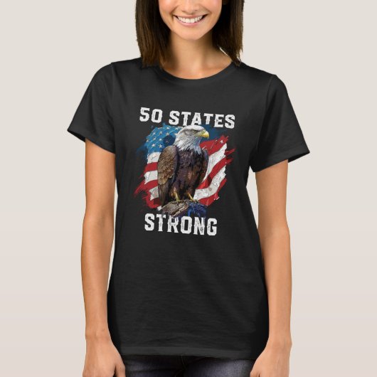50 States Strong American Bald Eagle America 4th O T-Shirt (Vorderseite)