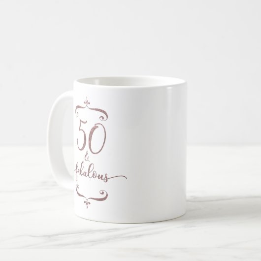 "50 u. fabelhafter" Rosen-GoldGlitzer-50. Kaffeetasse (Vorderseite Links)