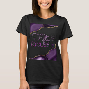 50 und Fabelhaft Purple Achat T-Shirt