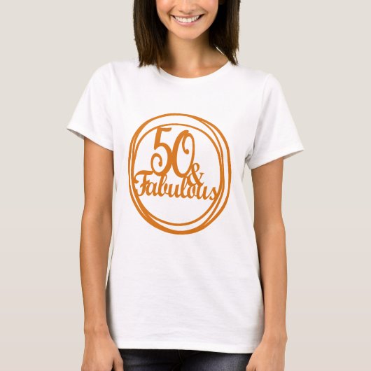 50 und fabelhaftes Frauenjubiläum T-Shirt (Vorderseite)