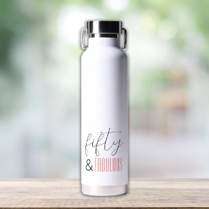 50 und Fabulous 50. Geburtstag Moderne Schrift Trinkflasche
