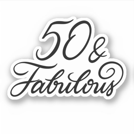 50 und Fabulous Aufkleber (Vorderseite)