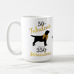 50 und Fabulous - Black Labrador - Funny Dog Gold Kaffeetasse
