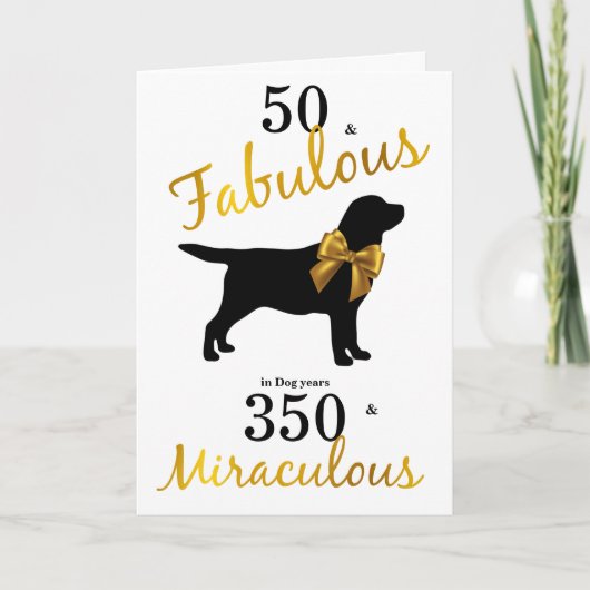 50 und Fabulous- Black Labrador Geburtstag Funny D Karte (Vorderseite)