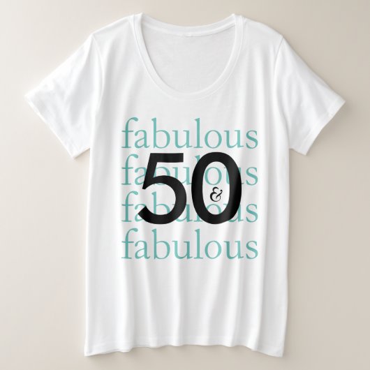 50 und Fabulous Fiftieth Birthday Große Größe T-Shirt (Design vorne)