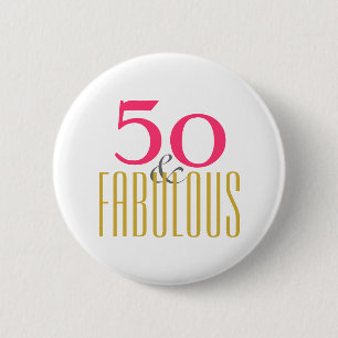 50. und Fabulous Geburtstag (oder Ihr bevorzugtes Button