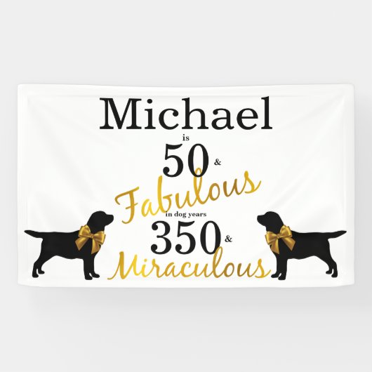 50 und Fabulous - Hunde Jahre - Gold Black Labrado Banner (Horizontal)