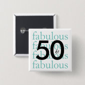 50 und Fabulous | Moderne Typografie Button (Vorne & Hinten)