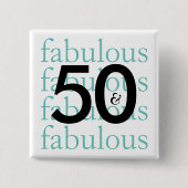 50 und Fabulous | Moderne Typografie Button (Vorderseite)
