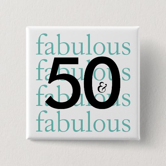 50 und Fabulous | Moderne Typografie Button (Vorderseite)