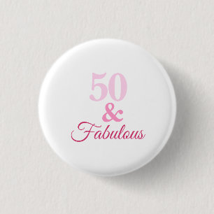 50 und Fabulous Pink Button