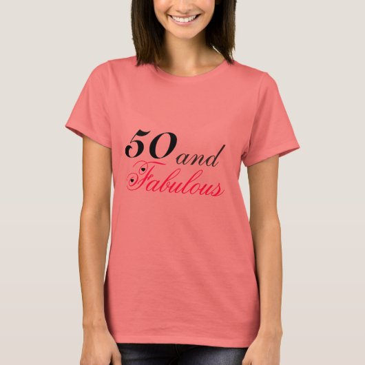 50 und Fabulous T-Shirt (Vorderseite)