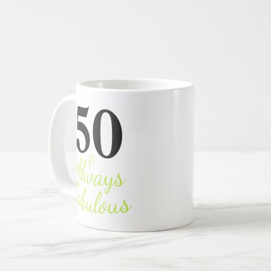 50 und immer Fabulous Kaffeetasse (Vorderseite Links)