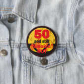 50 und immer noch Smokin heiß | 50. Geburtstag Button (Beispiel)