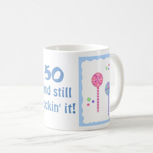 50 Und noch Rockin' It - Lollipops Kaffeetasse (VorderseiteRechts)