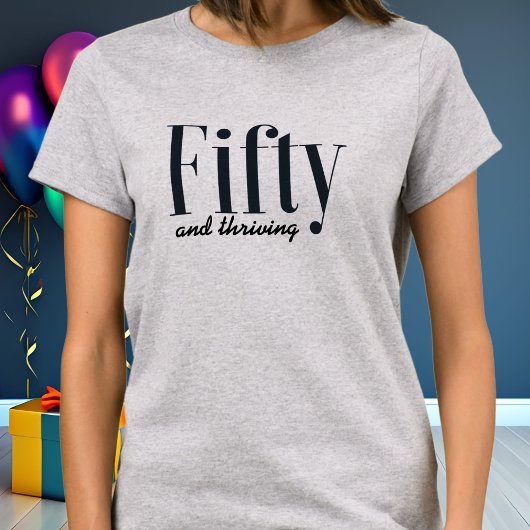 50 und Thriving Typografie Einfache moderne Custom T-Shirt