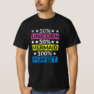 50% Unicorn 50% Meerjungfrau 100% Perfect Magical T-Shirt