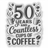 50 Years and Countless Cups of Coffee Aufkleber (Vorderseite)