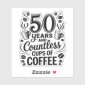 50 Years and Countless Cups of Coffee Aufkleber (Blatt)