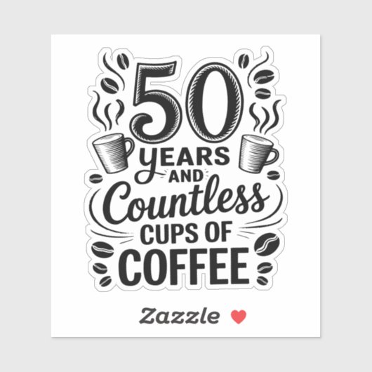 50 Years and Countless Cups of Coffee  Aufkleber (Blatt)