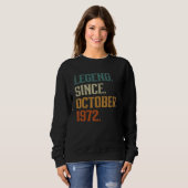 50 Years Old Legend Since October 1972 50th Birth Sweatshirt (Vorne ganz)