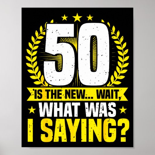 50th Birthday, 50 Is The New... Funny 50 Years Old Poster (Vorne)