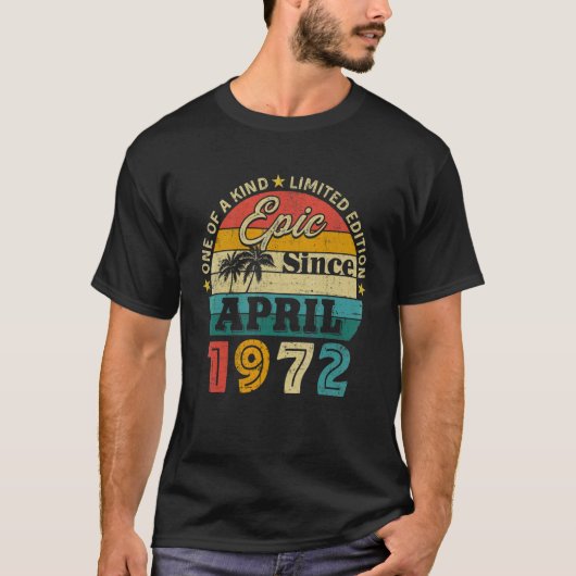 50th Birthday 50 Years Old Epic Since April 1972 T-Shirt (Vorderseite)
