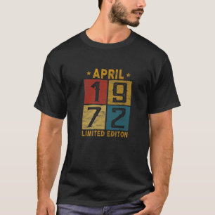 50Th Birthday April 1972 Born In 1972 50 Yrs T-Shirt