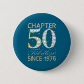 50th Birthday Chapter 50 Fabulous Since 1976 Button (Vorderseite)
