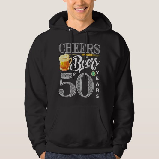 50th Birthday Cheers And Beers To 50 Years Hoodie (Vorderseite)
