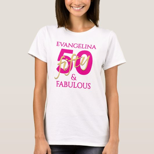 50th Birthday Custom Name 50 and Fabulous  T-Shirt (Vorderseite)