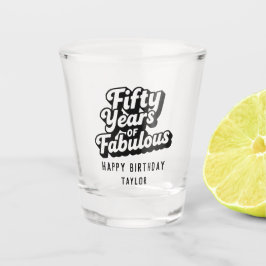 50th Birthday Fifty Years of Fabulous Retro Schnapsglas
