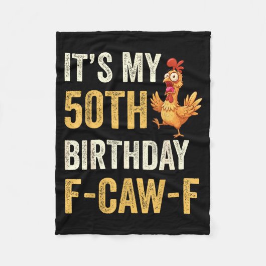 50th Birthday Funny F-caw-f Chicken Rooster Crow F Fleecedecke (Vorderseite)