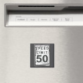 50th Birthday Funny Ngy Speed Limit Sign  Magnet (In Situ (Geschirrspüler))