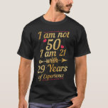 50th Birthday Woman 50 Year Old Gift  T-Shirt<br><div class="desc">50th Birthday Woman 50 Year Old Gift</div>