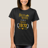 50th Wedding Anniversary Best Wife Since 1972 T-Shirt (Vorderseite)