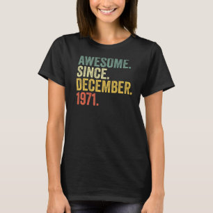 51. Geburtstag Phantastisch seit Dezember 1971 51 T-Shirt