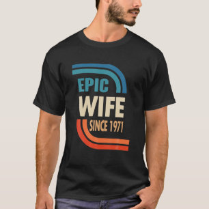 51. Hochzeitstag für ihre - Epische Ehefrau seit T-Shirt