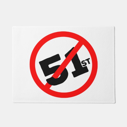 51. Staat Kein Weg Fußmatte (Vorderseite)