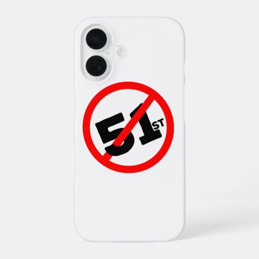 51. Staat Kein Weg iPhone 16 Hülle (Rückseite)