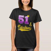 51 und fabelhaft - 51 Jahre altes Geschenk - 51. B T-Shirt (Vorderseite)