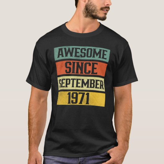 51 Years Old Awesome Since September 1971 51st T-Shirt (Vorderseite)
