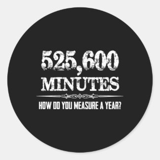 525600 Minuten Bühne Ager Musical Theater Runder Aufkleber